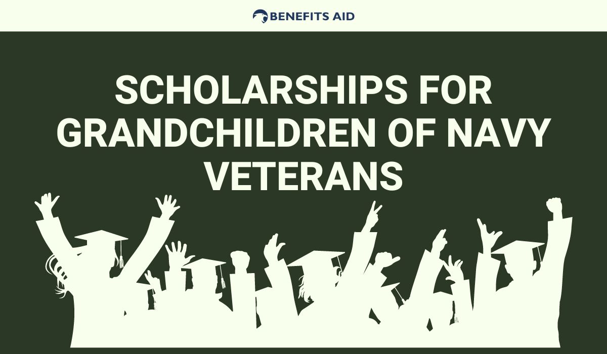 Naval Heritage, Future Success: Scholarships for Grandchildren of Navy Veterans