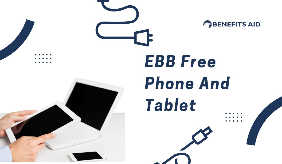 How To Apply And Qualify For EBB Free Phone And Tablet