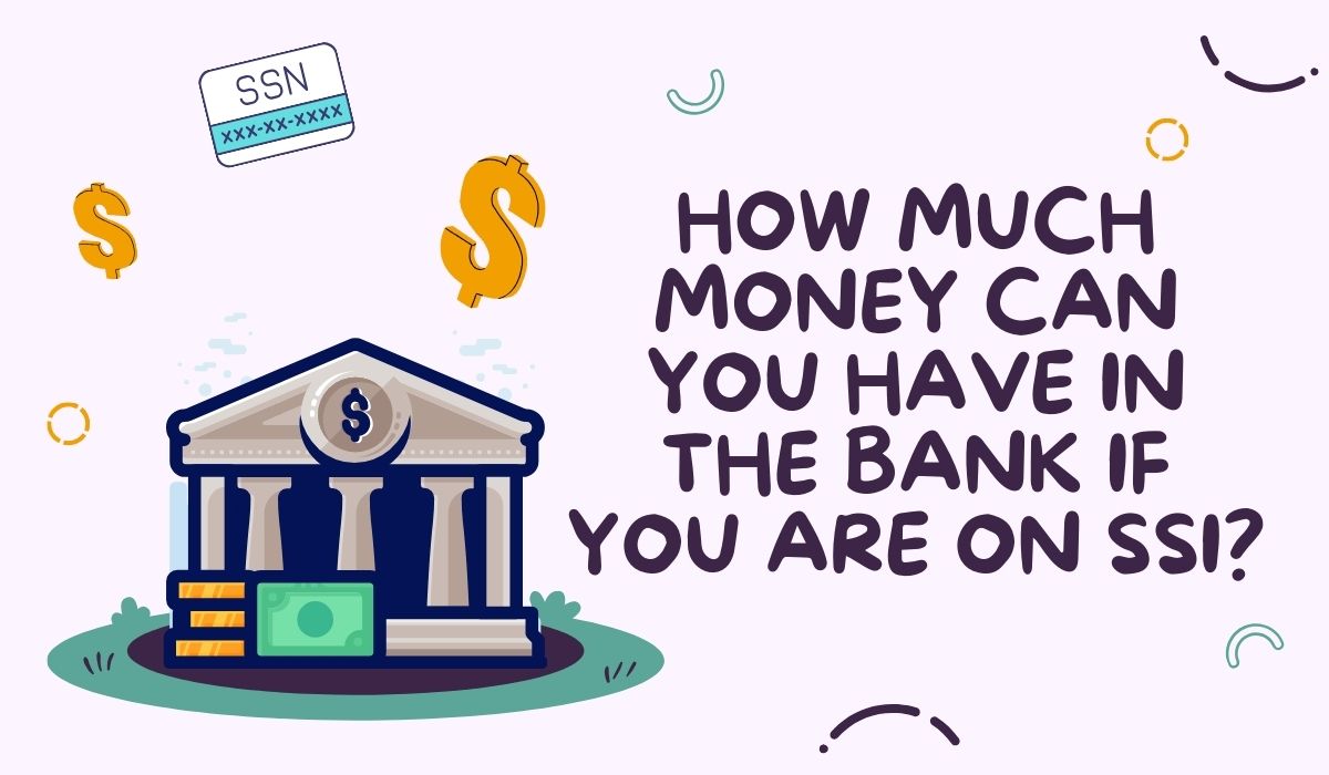 How Much Money Can You Have In The Bank If You Are On SSI?