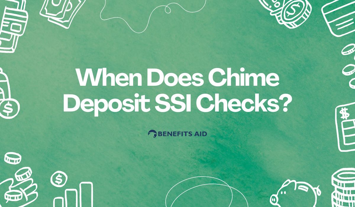 When Does Chime Deposit SSI Checks?