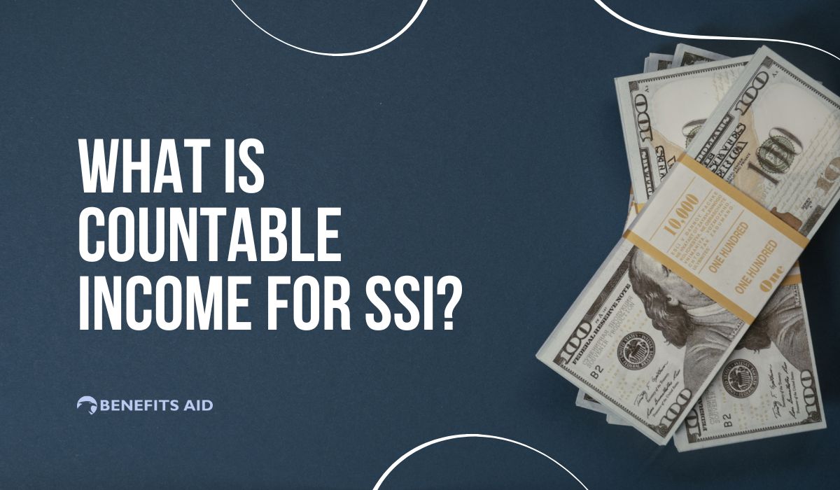What is Countable Income for SSI?